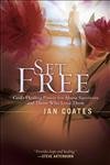 Stock image for Set Free: God's Healing Power for Abuse Survivors and Those Who Love Them for sale by SecondSale