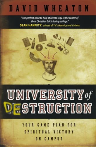 Beispielbild fr University of Destruction: Your Game Plan for Spiritual Victory on Campus zum Verkauf von SecondSale