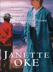 Beispielbild fr Beyond the Gathering Storm (Canadian West #5) zum Verkauf von Wonder Book