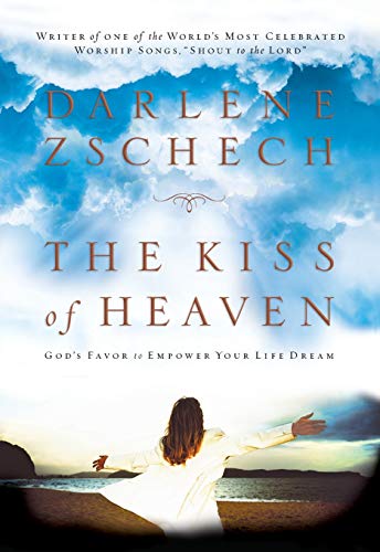 Imagen de archivo de The Kiss of Heaven: God's Favor to Empower Your Life Dream a la venta por SecondSale