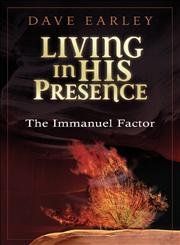Imagen de archivo de Living in His Presence: The Immanuel Factor a la venta por Gulf Coast Books