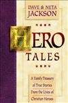 Stock image for Hero Tales: A Family Treasury of True Stories from the Lives of Christian Heroes for sale by Goodwill