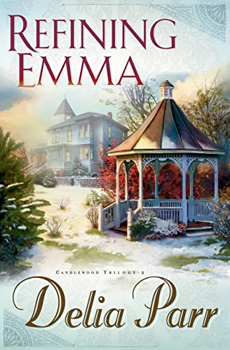 9780764200878: Refining Emma (The Candlewood Trilogy, Book 2)