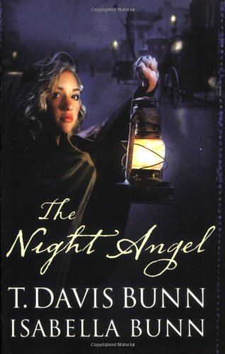 Night Angel, The (9780764201264) by Bunn, T. Davis; Bunn, Isabella