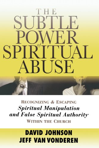 9780764201370: Subtle Power of Spiritual Abuse, The