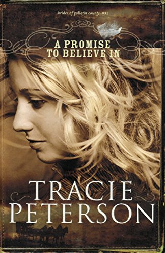 A Promise to Believe In (The Brides of Gallatin County, Book 1)