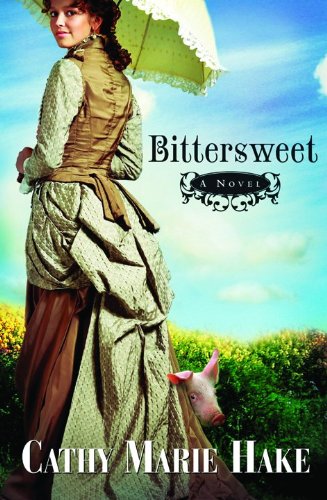 Beispielbild fr Bittersweet (California Historical Series #2) zum Verkauf von SecondSale