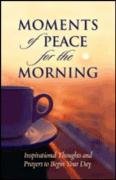 Stock image for Moments of Peace for the Morning for sale by WorldofBooks