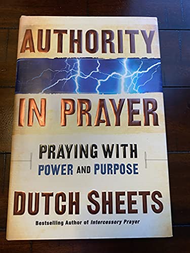 Imagen de archivo de Authority in Prayer: Praying with Power and Purpose a la venta por Ergodebooks