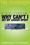 Stock image for If God Loves Me, Why Can't I Get My Locker Open? for sale by Gulf Coast Books