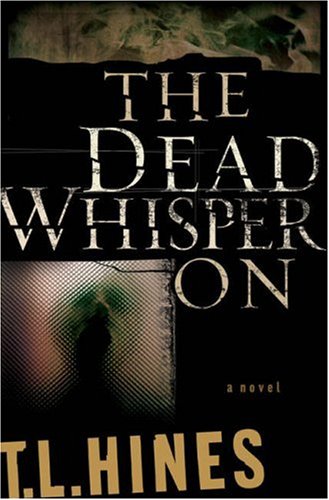 Imagen de archivo de The Dead Whisper On a la venta por Wonder Book