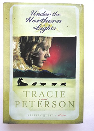 Beispielbild fr Under the Northern Lights (Alaskan Quest #2) zum Verkauf von Wonder Book