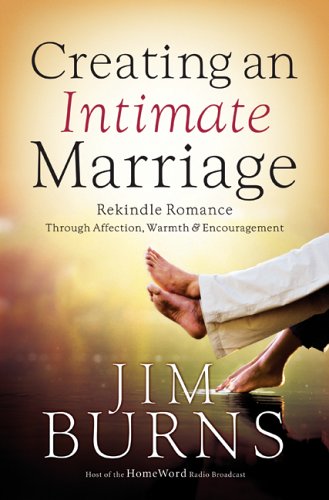 9780764202728: CREATING AN INTIMATE MARRIAGE