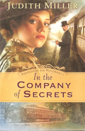 Beispielbild fr In the Company of Secrets (Postcards from Pullman Series #1) zum Verkauf von SecondSale