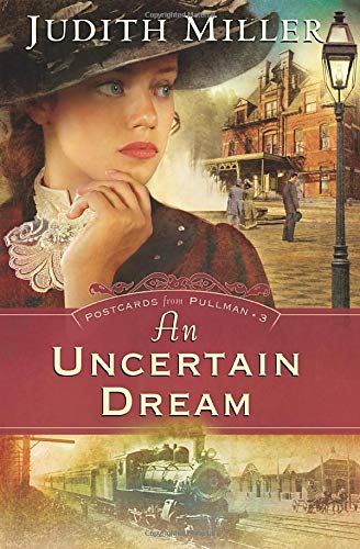 Beispielbild fr An Uncertain Dream (Postcards from Pullman Series #3) zum Verkauf von Books of the Smoky Mountains