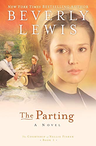 9780764203107: The Parting (The Courtship of Nellie Fisher, Book 1)