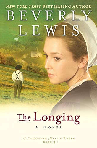 Stock image for The Longing (The Courtship of Nellie Fisher, Book 3) for sale by Your Online Bookstore