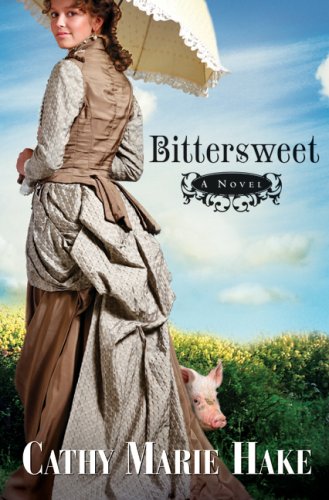 Bittersweet (California Historical Series #2) (9780764203329) by Hake, Cathy Marie