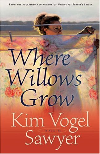 Beispielbild fr Where Willows Grow zum Verkauf von Better World Books