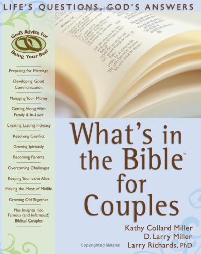 Beispielbild fr What's in the Bible for Couples: Life's Questions, God's Answers zum Verkauf von ThriftBooks-Dallas