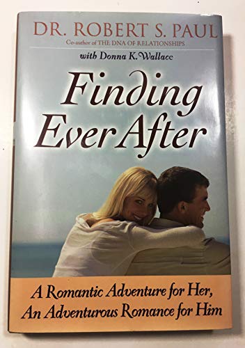 Stock image for Finding Ever After: A Romantic Adventure for Her, An Adventurous Romance for Him for sale by Wonder Book