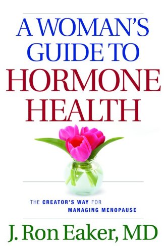 Stock image for Woman's Guide to Hormone Health, A: The Creator's Way for Managing Menopause for sale by HPB-Diamond