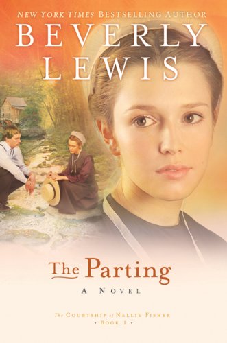 9780764204371: The Parting (The Courtship of Nellie Fisher)