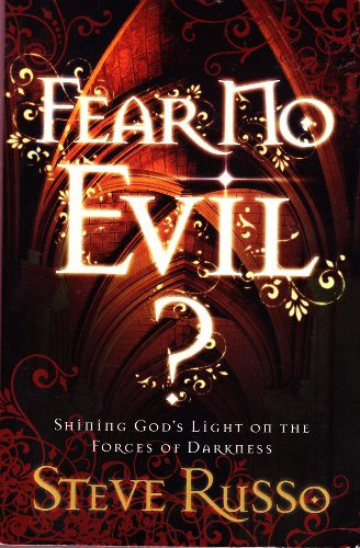 Beispielbild fr Fear No Evil?: Shining God's Light on the Forces of Darkness zum Verkauf von Once Upon A Time Books