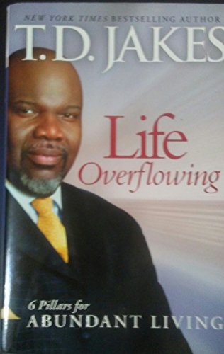 9780764204944: Life Overflowing, 6-in-1: 6 Pillars for Abundant Living