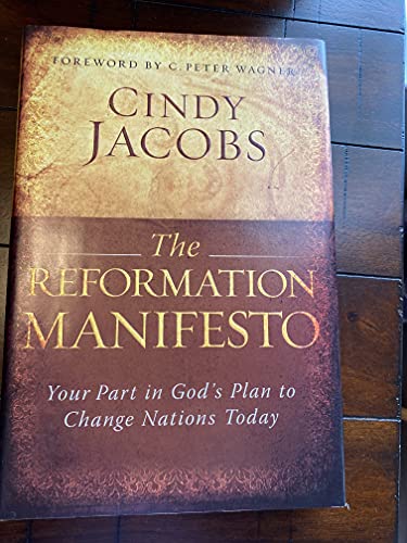 Beispielbild fr Reformation Manifesto, The: Your Part in God's Plan to Change Nations Today zum Verkauf von Wonder Book