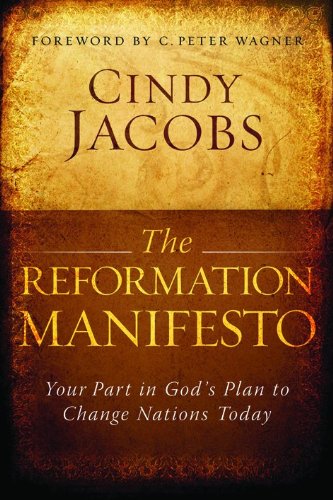 Beispielbild fr The Reformation Manifesto: Your Part in God's Plan to Reform Your World Today zum Verkauf von WorldofBooks