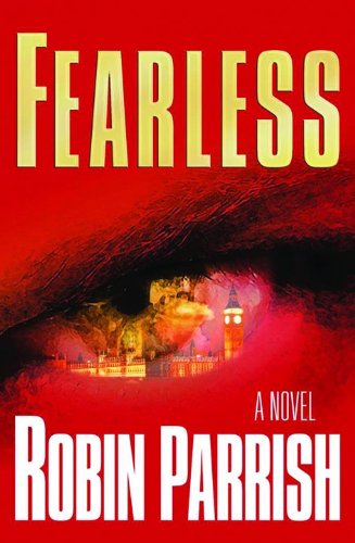 Fearless (Dominion Trilogy #2) (9780764205187) by Parrish, Robin