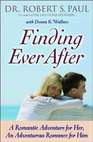 Stock image for Finding Ever After: A Romantic Adventure for Her, An Adventurous Romance for Him for sale by Wonder Book