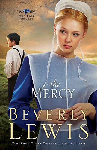 Beispielbild fr The Mercy (The Rose Trilogy, Book 3) zum Verkauf von Wonder Book