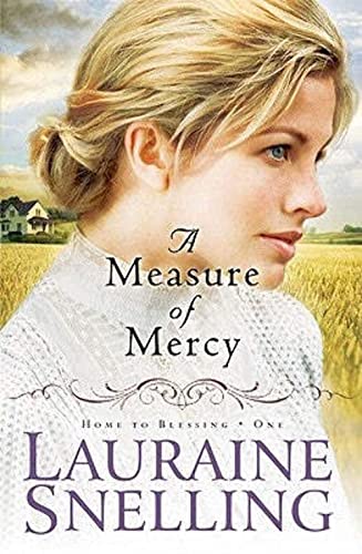 Stock image for A Measure of Mercy (Home to Blessing Series #1) for sale by SecondSale