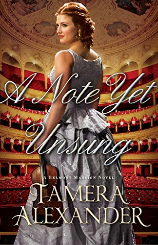 Stock image for A Note Yet Unsung (A Belmont Mansion Novel) for sale by ICTBooks