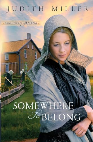 Stock image for Somewhere to Belong (Daughters of Amana, Book 1) for sale by SecondSale