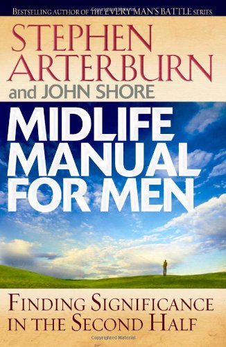 Beispielbild fr Midlife Manual for Men : Finding Significance in the Second Half zum Verkauf von Better World Books
