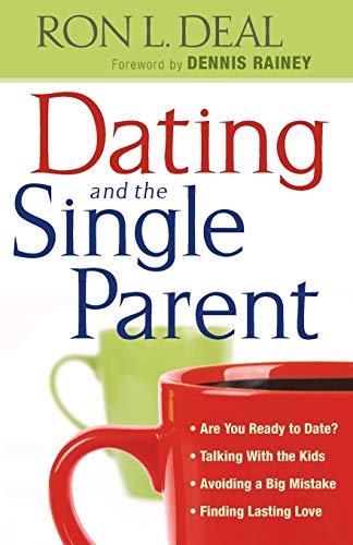 Stock image for Dating and the Single Parent for sale by ThriftBooks-Atlanta