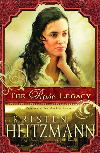 9780764207136: The Rose Legacy (Diamond of the Rockies): 1