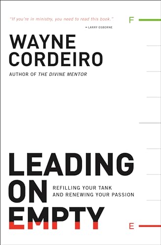 Beispielbild fr Leading on Empty: Refilling Your Tank and Renewing Your Passion zum Verkauf von Books From California