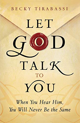 Beispielbild fr Let God Talk to You : When You Hear Him, You Will Never Be the Same zum Verkauf von Better World Books