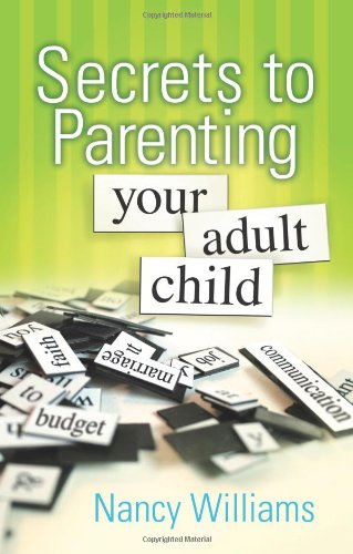 Beispielbild fr Secrets to Parenting Your Adult Child zum Verkauf von SecondSale