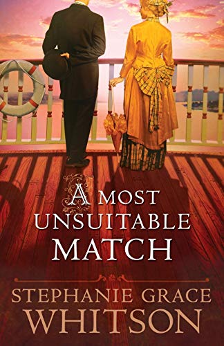 Most Unsuitable Match, A (9780764208812) by Whitson, Stephanie Grace
