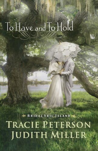 Stock image for To Have and To Hold (Bridal Veil Island) for sale by Gulf Coast Books