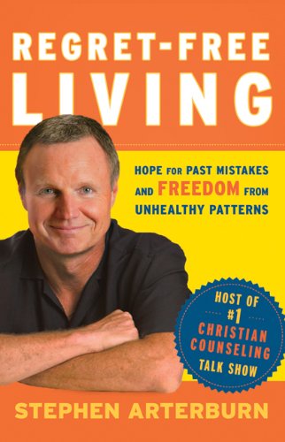 Beispielbild fr Regret-Free Living: Hope for Past Mistakes and Freedom From Unhealthy Patterns zum Verkauf von Wonder Book