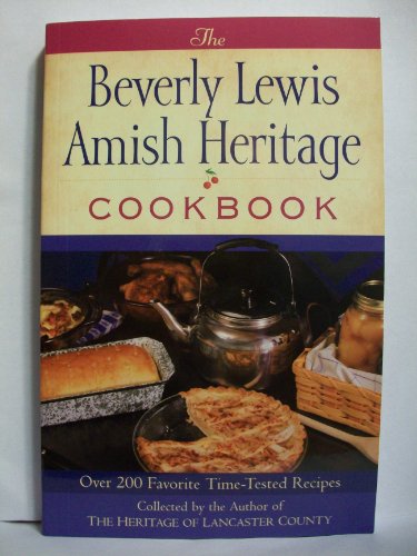 Stock image for Beverly Lewis Amish Heritage Cookbook, The by Beverly Lewis (2004-05-01) for sale by SecondSale