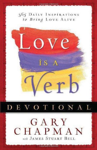 Beispielbild fr Love is a Verb Devotional: 365 Daily Inspirations to Bring Love Alive zum Verkauf von WorldofBooks