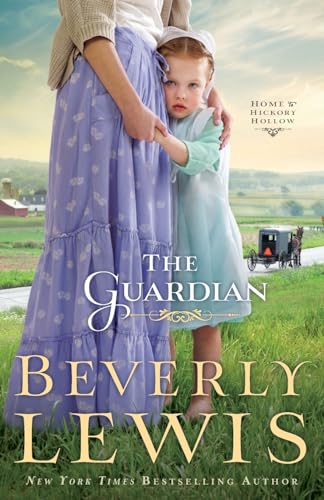 

The Guardian (Home to Hickory Hollow, Book 3)