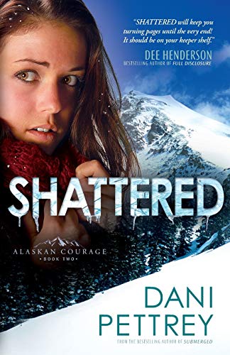 Beispielbild fr Shattered: A Friends to Lovers Adventurous Action Suspense Thriller Romance with a Law Enforcement Hero (Alaskan Courage) zum Verkauf von Dream Books Co.